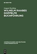Wilhelm Raabes doppelte Buchf?hrung