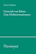 Heinrich von Kleist - Eine Dichterrenaissance