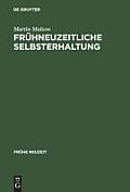 Fr?hneuzeitliche Selbsterhaltung: Telesio Und Die Naturphilosophie Der Renaissance