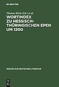 Wortindex Zu Hessisch-Th Ringischen Epen Um 1200