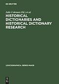 Historical Dictionaries and Historical Dictionary Research: Papers from the International Conference on Historical Lexicography and Lexicology, at the
