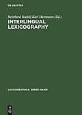Interlingual Lexicography: Selected Essays on Translation Equivalence, Constrative Linguistics and the Bilingual Dictionary