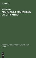 Margaret Harkness A City Girl