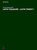 Latin vulgaire - latin tardif