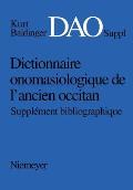 Dictionnaire Onomasiologique de L'Ancien Occitan (DAO). Supplement Bibliographique
