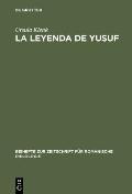 La Leyenda de Yusuf: Ein Aljamiadotext; Edition Und Glossar