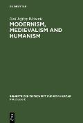 Modernism, Medievalism and Humanism: A Research Bibliography on the Reception of the Works of Ernst Robert Curtius