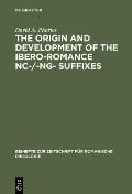 The Origin and Development of the Ibero-Romance -Nc-/-Ng- Suffixes