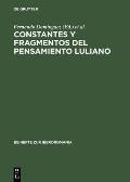 Constantes y Fragmentos del Pensamiento Luliano: Actas del Simposio Sobre Ramon Llull En Trujillo, 17 20 Septiembre 1994