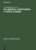 Palenque, Cartagena y Afro-Caribe