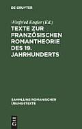 Texte Zur Franz?sischen Romantheorie Des 19. Jahrhunderts