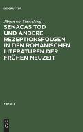 Senacas Tod und andere Rezeptionsfolgen in den romanischen Literaturen der fr?hen Neuzeit