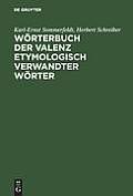 Worterbuch Der Valenz Etymologisch Verwandter Worter: Verben, Adjektive, Substantive