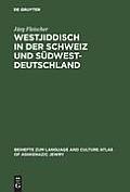 Westjiddisch in der Schweiz und S?dwestdeutschland