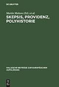 Skepsis, Providenz, Polyhistorie