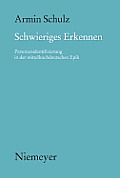 Schwieriges Erkennen: Personenidentifizierung in Der Mittelhochdeutschen Epik