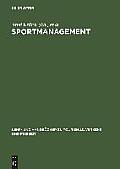Sportmanagement: Eine Themenbezogene Einf?hrung