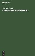 Datenmanagement: Datenbanken Und Betriebliche Datenmodellierung
