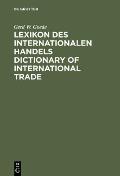 Lexikon des Internationalen HandelsDictionary of International Trade
