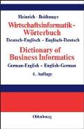 Wirtschaftsinformatik-W?rterbuch - Dictionary of Economic Informatics: Deutsch-Englisch. Englisch-Deutsch. German-English. English-German