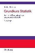 Grundkurs Statistik: Lehr- Und ?bungsbuch Der Angewandten Statistik