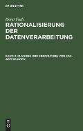 Planung Und Einrichtung Von Edv-Abteilungen: Voruntersuchung, Einsatzplanung, Einsatzvorbereitung