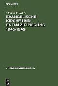 Evangelische Kirche und Entnazifizierung 1945-1949