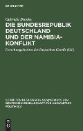 Die Bundesrepublik Deutschland und der Namibia-Konflikt