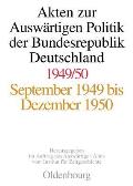 Akten Zur Ausw?rtigen Politik Der Bundesrepublik Deutschland 1949-1950