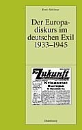 Der Europadiskurs im deutschen Exil 1933-1945