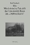 Die Medizinische Fakult?t Der Universit?t Bonn Im Dritten Reich