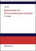 Mathematik F?r Wirtschaftswissenschaftler: Vorlesungsbegleittext Zu Vorkurs, Lineare Algebra Und Analysis
