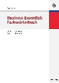 Business Essentials: Fachw?rterbuch Deutsch-Englisch Englisch-Deutsch
