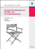 Strategisches Management f?r Film- und Fernsehproduktionen