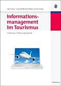 Informationsmanagement Im Tourismus: E-Tourismus: Prozesse Und Systeme