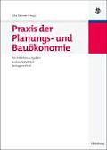 PRAXIS Der Planungs- Und Bau?konomie: Architektenaufgaben, Geb?udebetrieb, Anlagenerhalt