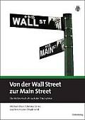 Von Der Wall Street Zur Main Street: Die Weltwirtschaft Nach Der Finanzkrise