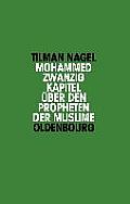 Mohammed: Zwanzig Kapitel ?ber Den Propheten Der Muslime