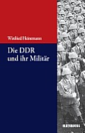 Die DDR und ihr Milit?r