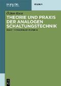 Theorie Und Praxis Der Analogen Schaltungstechnik: Band 1: Operationsverst?rker