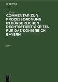 J. Wernz: Commentar Zur Proze?ordnung in B?rgerlichen Rechtsstreitigkeiten F?r Das K?nigreich Bayern. Abt. 1