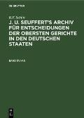 H.F. Sch?tt: J. A. Seuffert's Archiv F?r Entscheidungen Der Obersten Gerichte in Den Deutschen Staaten. Band XVI-XX