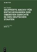 H.F. Sch?tt: J. A. Seuffert's Archiv F?r Entscheidungen Der Obersten Gerichte in Den Deutschen Staaten. Band I-LV