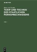 Hans Carl Steidle: Tarif Und Technik Des Staatlichen Fernsprechwesens. Teil 1
