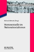 Homosexuelle Im Nationalsozialismus: Neue Forschungsperspektiven Zu Lebenssituationen Von Lesbischen, Schwulen, Bi-, Trans- Und Intersexuellen Mensche