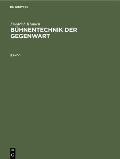 Friedrich Kranich: B?hnentechnik Der Gegenwart. Band 1