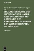 Sitzungsberichte Der Mathematisch-Naturwissenschaftlichen Abteilung Der Bayerischen Akademie Der Wissenschaften Zu M?nchen. Heft 1/1929