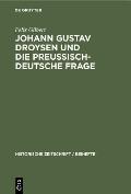 Johann Gustav Droysen Und Die Preussisch-Deutsche Frage