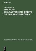 The Non-characteristic Orbits of the Space Groups