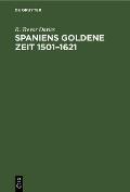Spaniens Goldene Zeit 1501-1621
